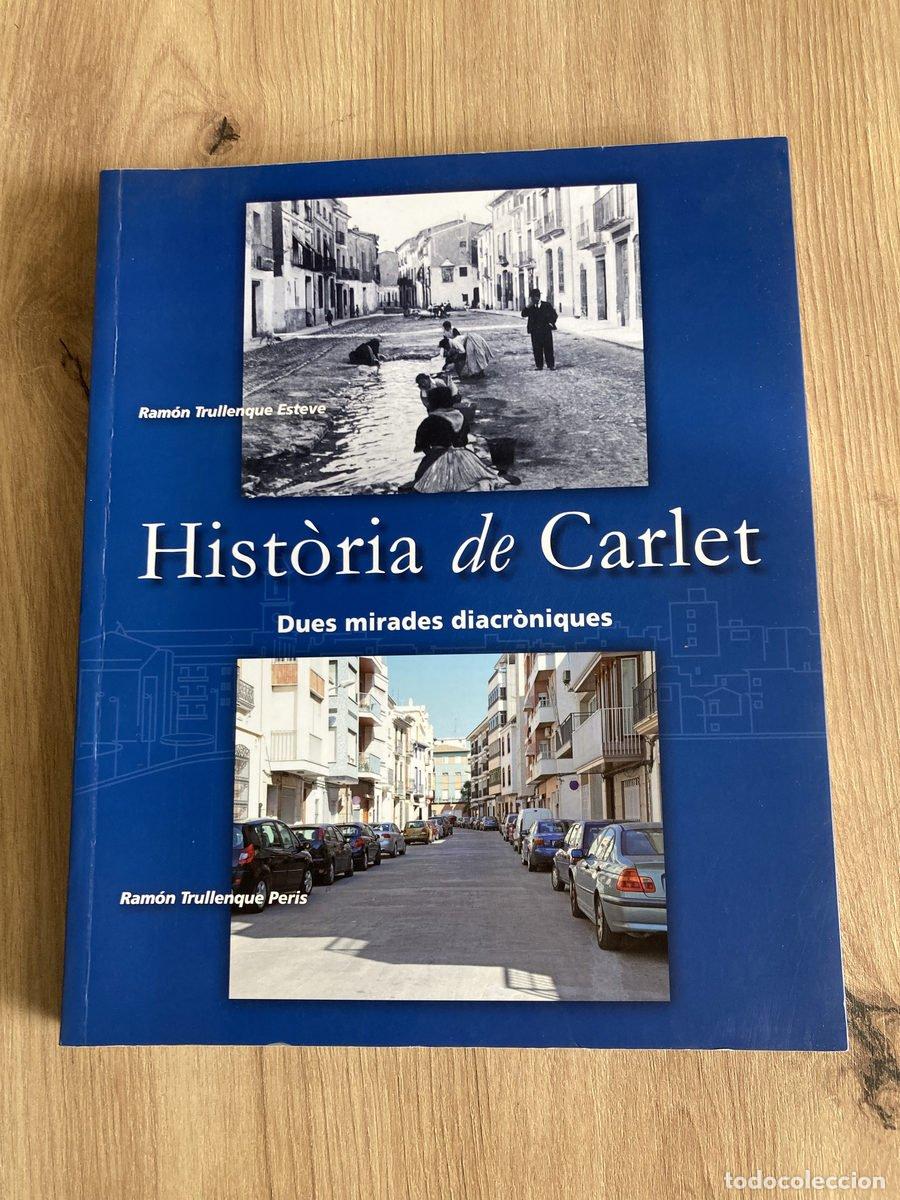 Libros de segunda mano: Hist&ograve;ria de Carlet Dues mirades diacr&ograve;niques
