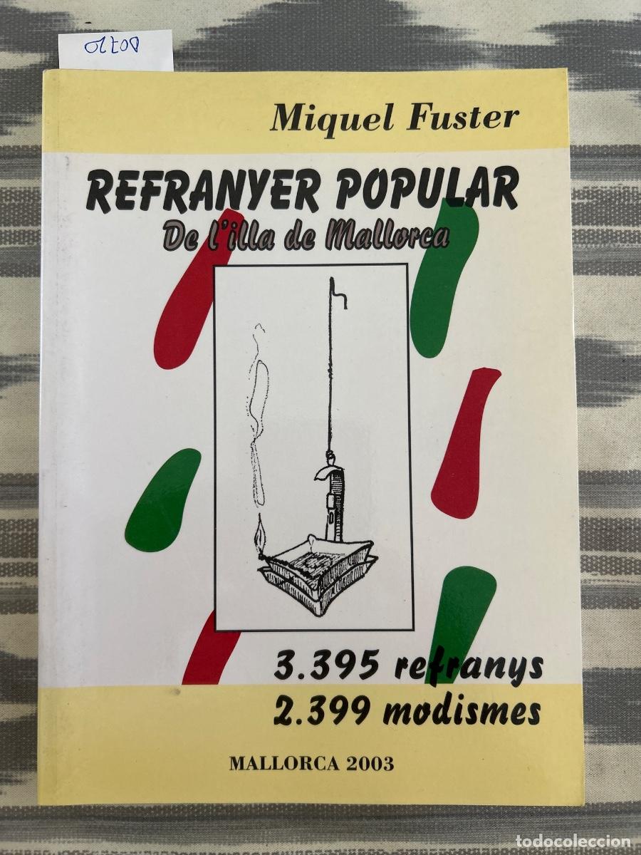 Libros de segunda mano: REFRANYER POPULAR DE L'ILLA DE MALLORCA, MIQUEL FUSTER