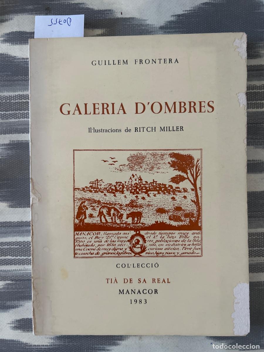 Libros de segunda mano: GALERIA D'OMBRES, GUILLEM FRONTERA