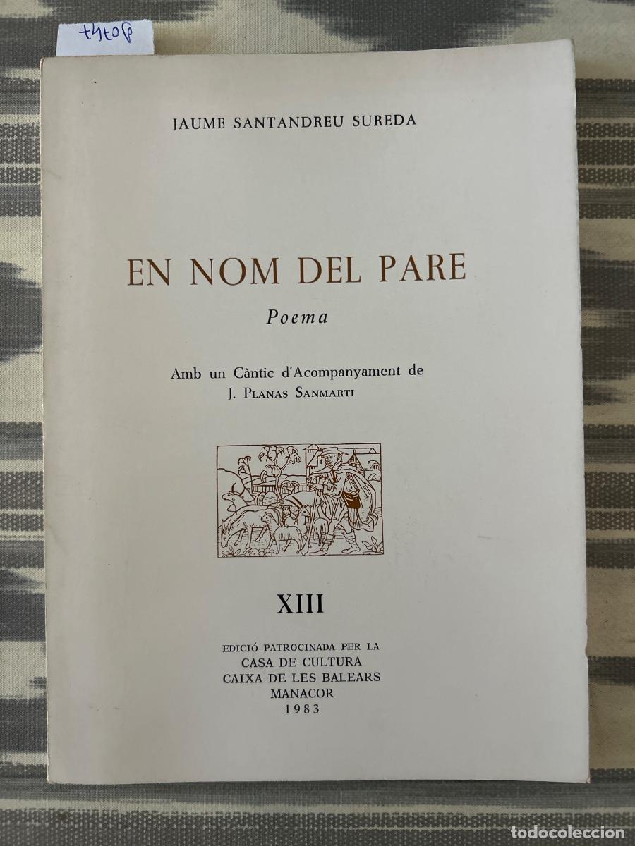 Libros de segunda mano: EN NOM DEL PARE, POEMA, JAUME SANTANDREU SUREDA