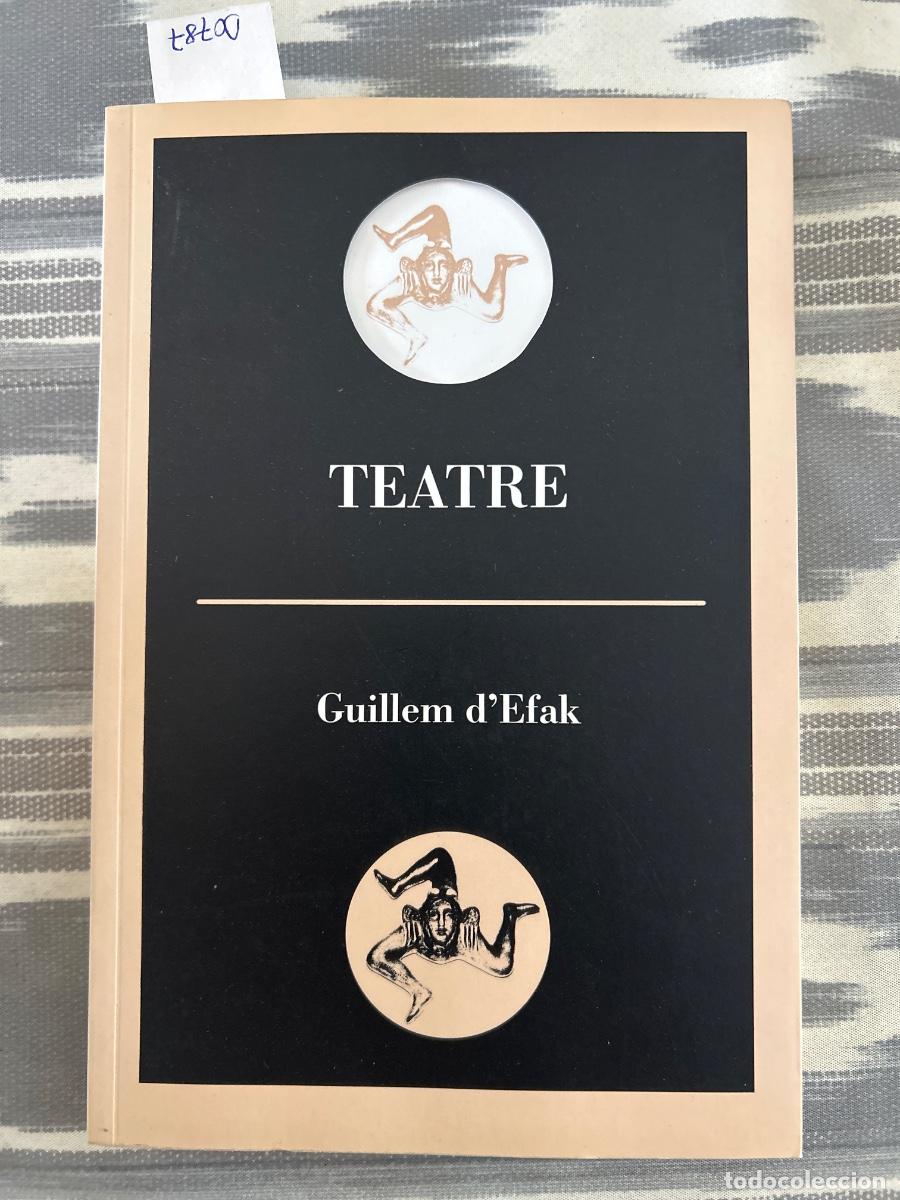 Libros de segunda mano: TEATRE, GUILLEM D'EFAK