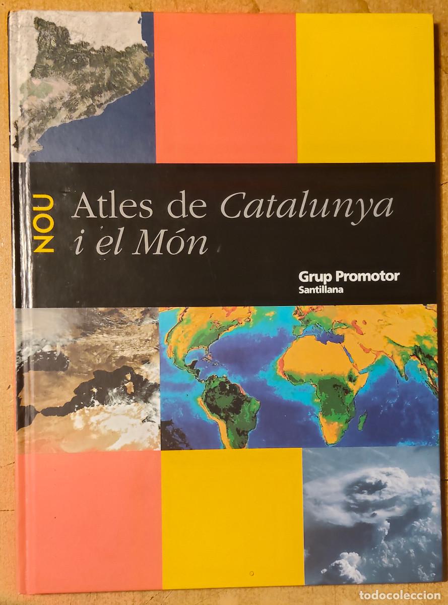 Libros de segunda mano: Nou Atles de Catalunya I el Mon Grup Promotor - Edici&oacute;n en Catal&aacute;n de GRUPO SANTILLANa 2004
