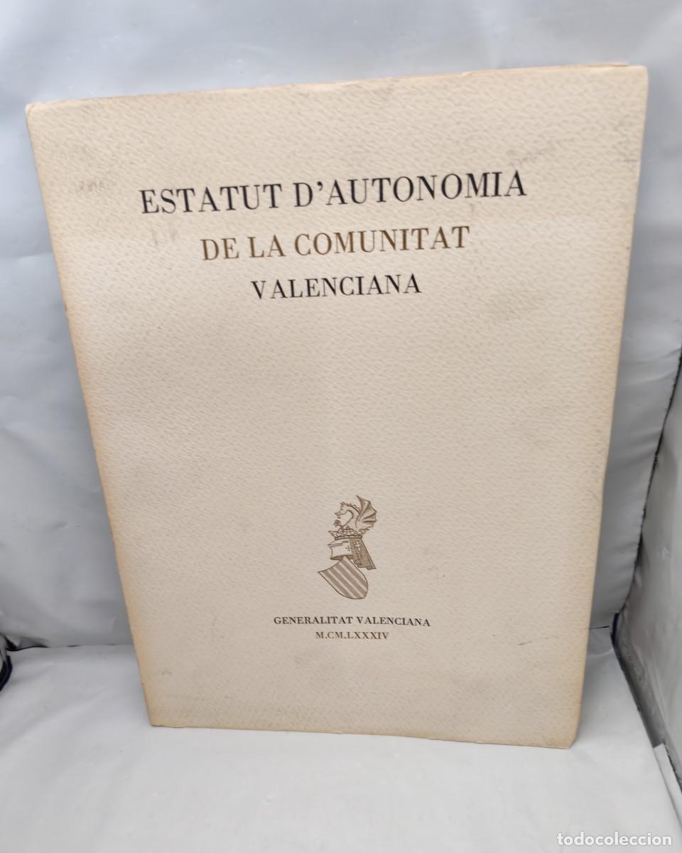 Libros de segunda mano: Estatut d'Autonomia de la Comunitat Valenciana (Edici&oacute;n de 575 ejemplares numerados)