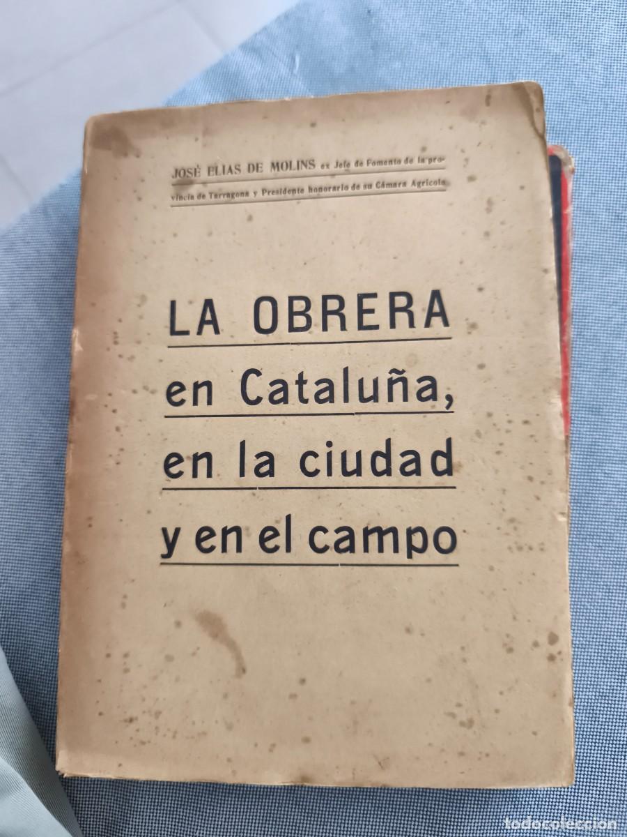 Libros de segunda mano: La obrera en Catalu&ntilde;a, en la ciudad y en el campo. Jos&eacute; El&iacute;as de Molins.