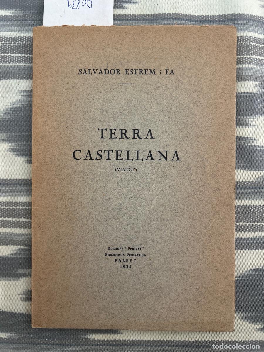 Libros de segunda mano: TERRA CASTELLANA, VIATGE, SALVADOR ESTREM I FA, 1935