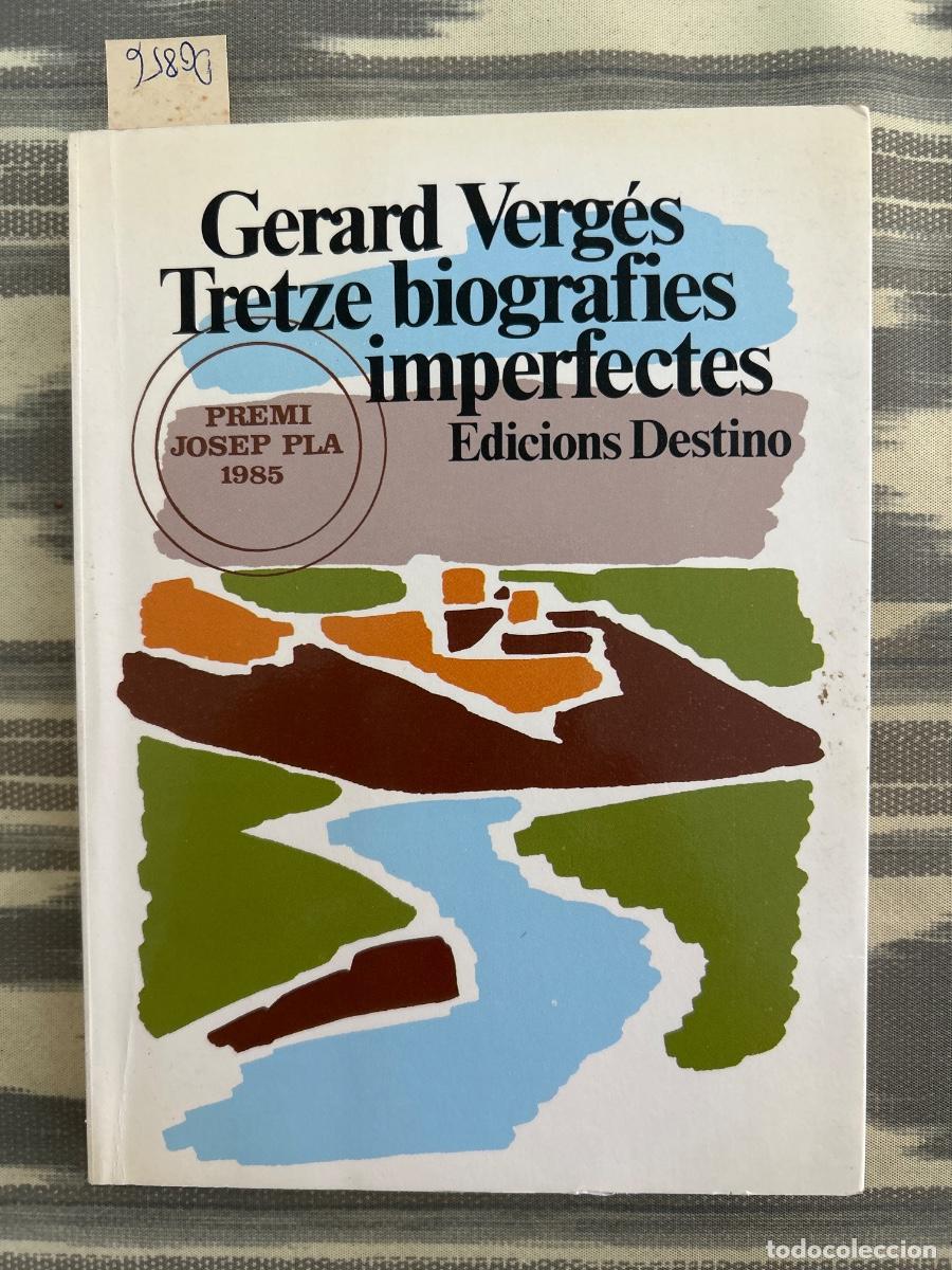 Libros de segunda mano: TRETZE BIOGRAFIES IMPERFECTES, GERARD VERGES