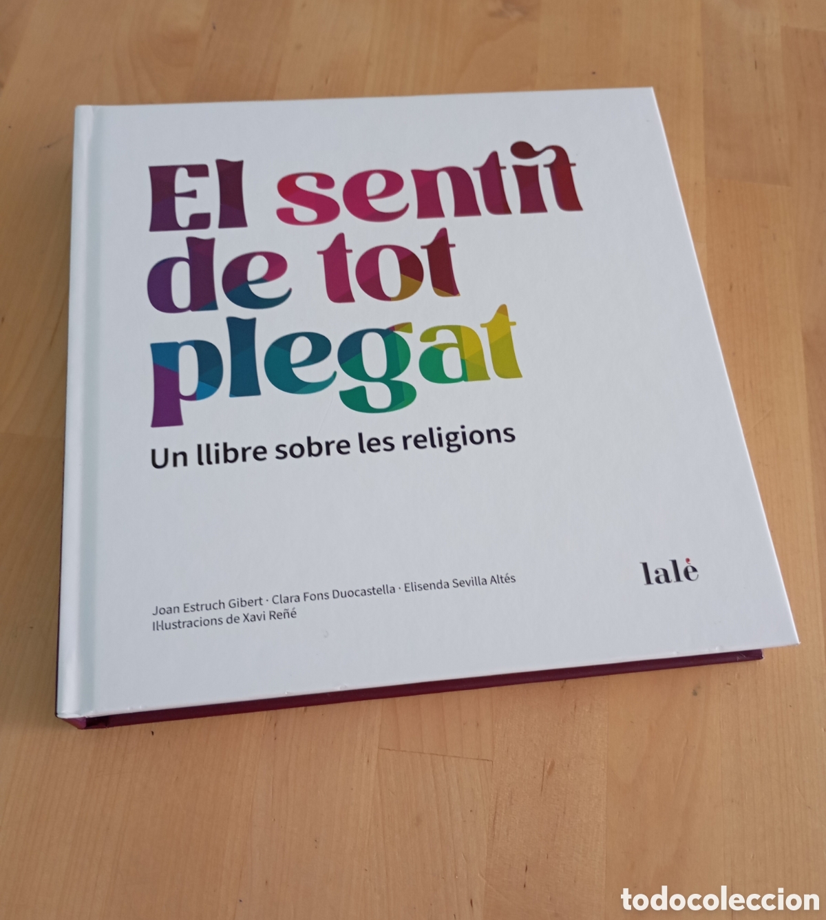 Libros de segunda mano: El Sentit de tot plegat Un llibre sobre les religions # budisme cristianisme islam hinduisme taoisme