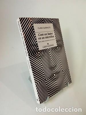 Libros de segunda mano: Clara Queralt&oacute;. Com un batec en un micr&ograve;fon