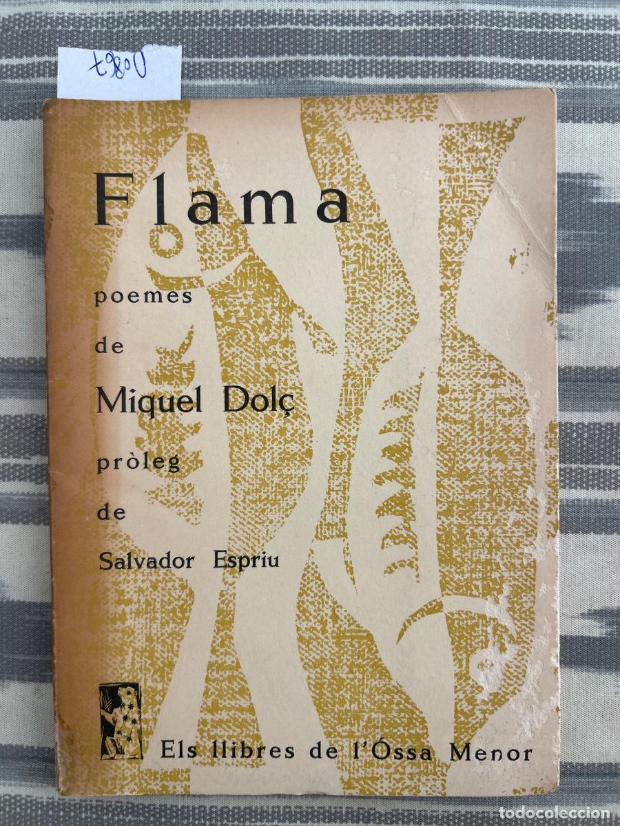 Libros de segunda mano: FLAMA, POEMES DE MIQUEL DOL&Ccedil;, DEDICAT