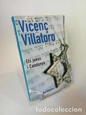 Libros de segunda mano: Vicen&ccedil; Villatoro. Els jueus i Catalunya