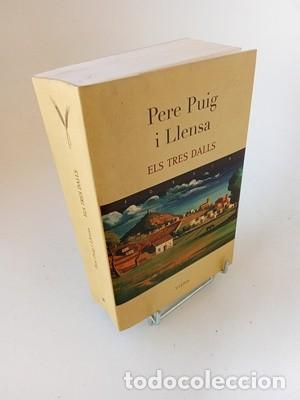 Libros de segunda mano: Pere Puig i Llensa. Els tres dalls. Dedicatoria y firma del autor