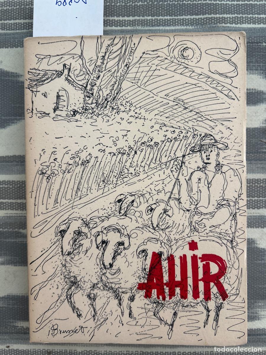 Libros de segunda mano: AHIR , JAUME SERRA, PRIMERA EDICION