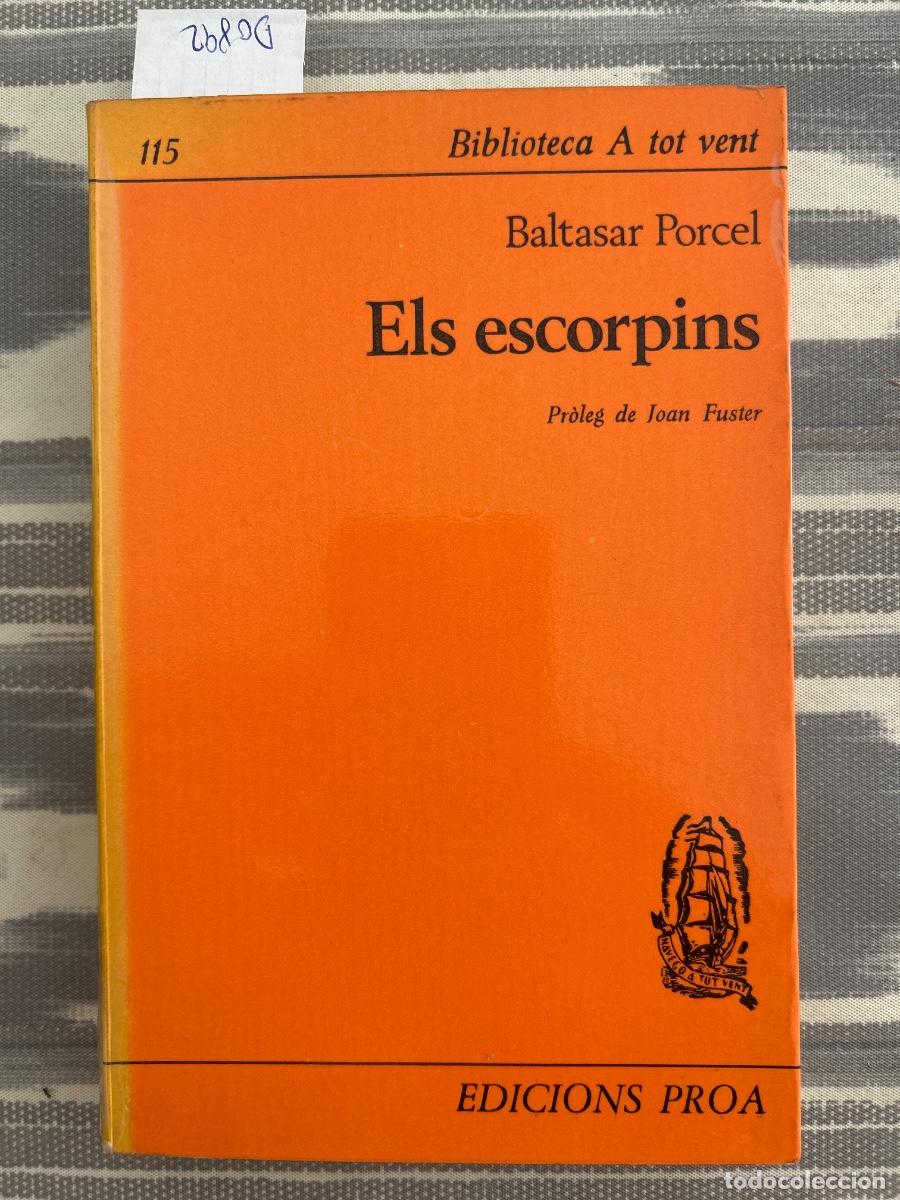 Libros de segunda mano: ELS ESCORPINS, BALTASAR PORCEL, DEDICAT