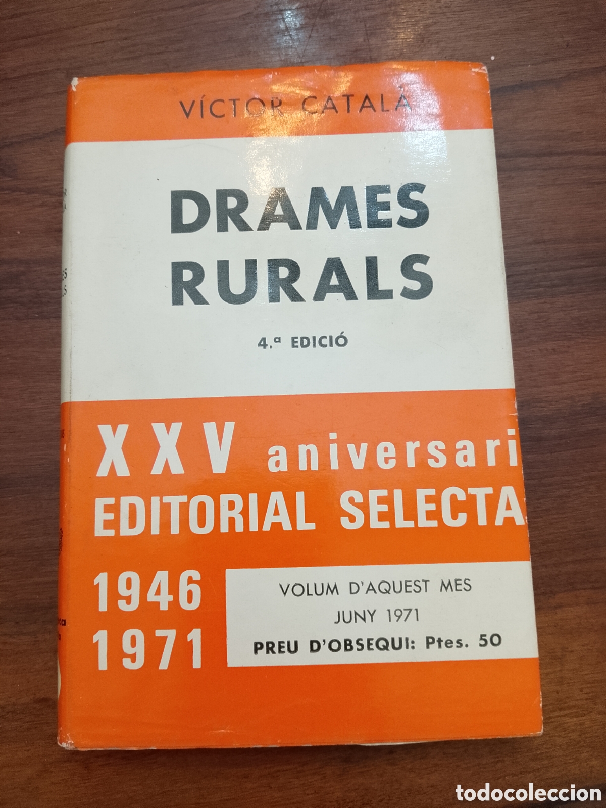 Libros de segunda mano: 1971. Drames Rurals - V&iacute;ctor Catal&agrave; (Caterina Albert) - - Especial XXV aniversari