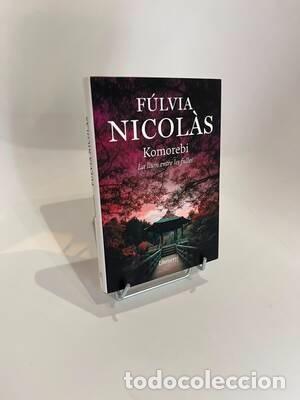 Libros de segunda mano: F&uacute;lvia Nicol&aacute;s. Komorebi