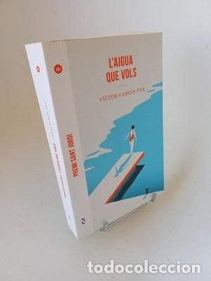 Libros de segunda mano: V&iacute;ctor Garc&iacute;a Tur. L'aigua que vols