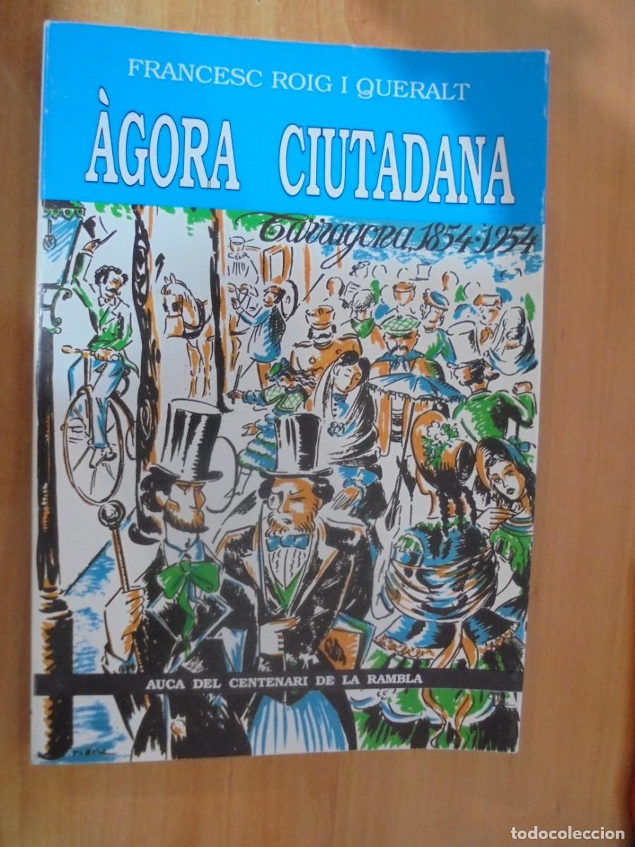Libros de segunda mano: &Agrave;GORA CIUTADANA AUCA DEL CENTENARI DE LA RAMBLA. FRANCESC ROIG I QUERALT