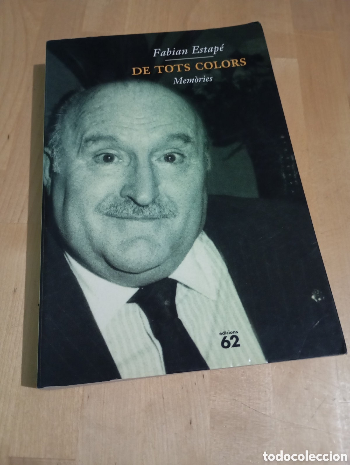 Libros de segunda mano: Fabian Estap&eacute;. De tots colors. Mem&ograve;ries. Edicions 62
