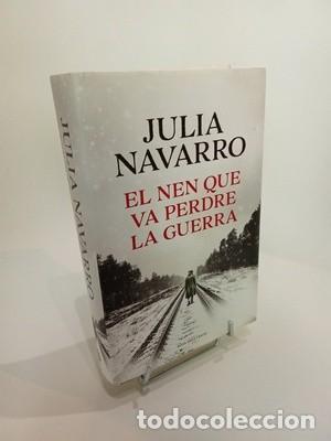 Libros de segunda mano: Julia Navarro. El nen que va perdre la guerra
