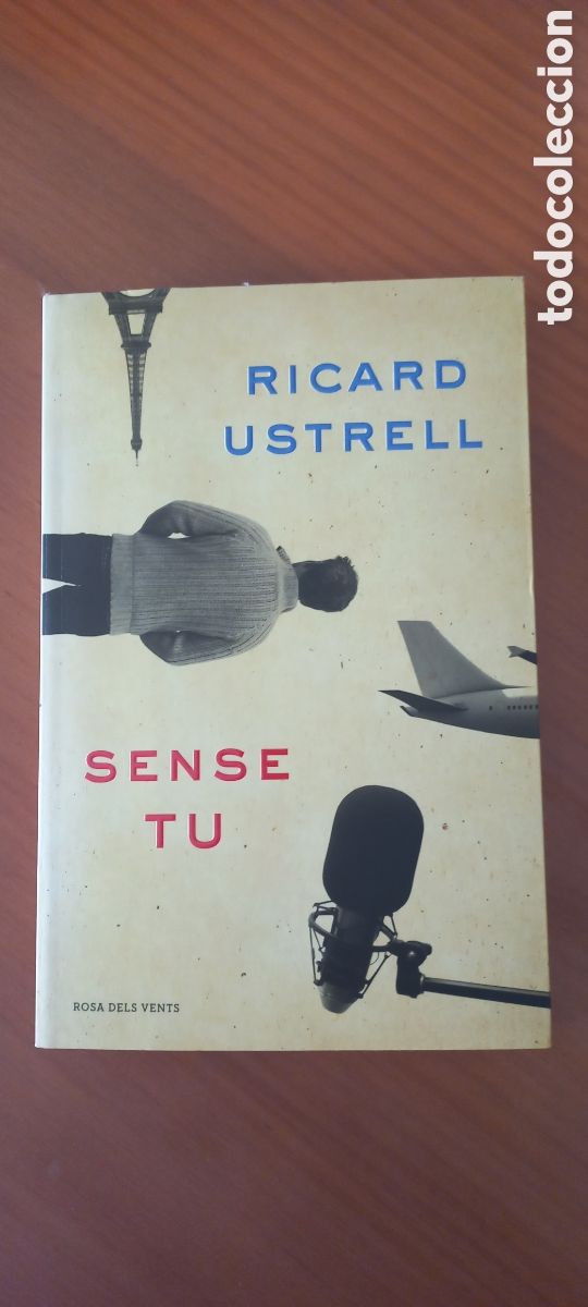 Libros de segunda mano: Sense tu Ricard Ustrell Rosa dels Vents 2017 1&ordf; edici&oacute; en catal&aacute;n