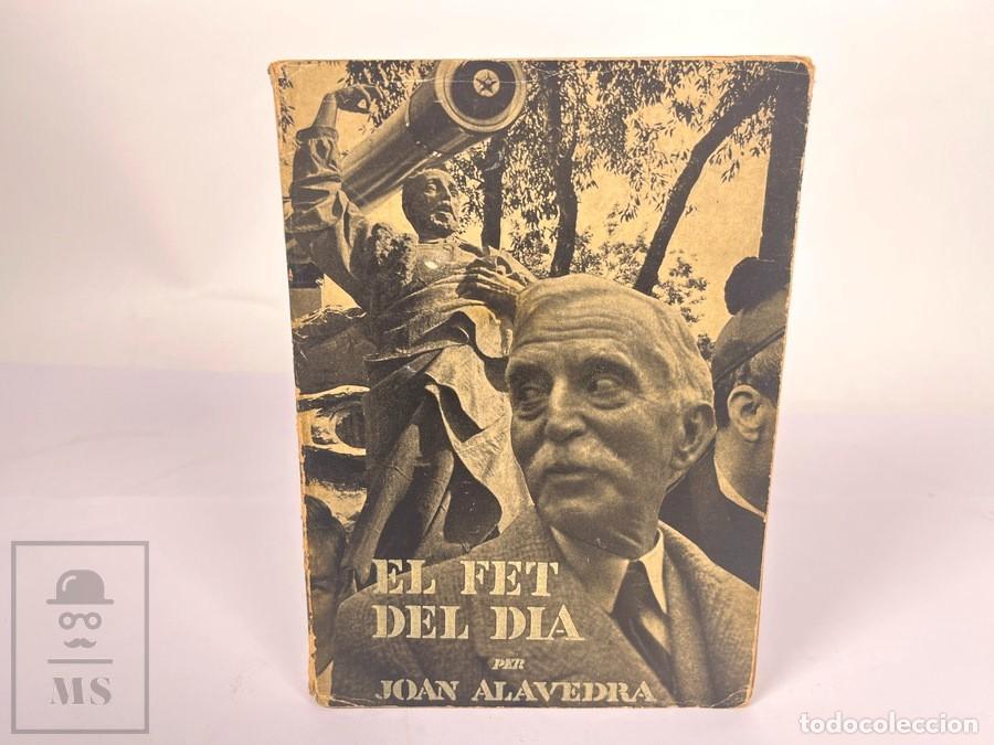 Libros de segunda mano: Libro en Catal&aacute;n - El Fet del Dia - Joan Alavedra / Gabriel Casas - Ed. Llibreria Catalonia 1935