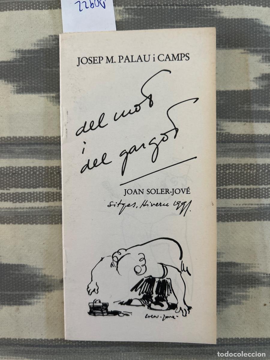 Libros de segunda mano: DEL MON I DEL GANGOS, JOSEP M PALAU CAMPS, EL CIRC, JOAN SOLER JOVE, DEDICAT