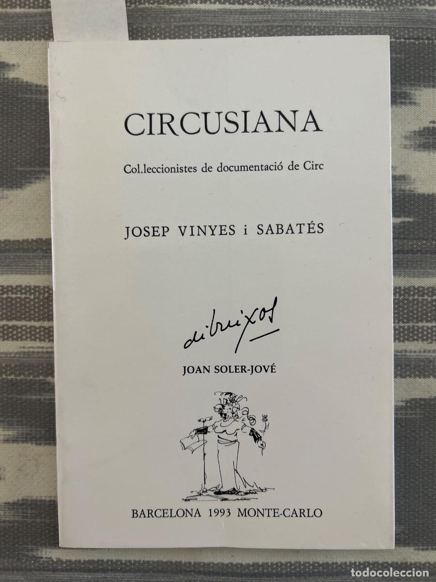 Second hand books: CIRCUSIANA, COL.LECCIONISTES DE DOCUMENTACIO DE CIRC, JOSEP VINYES SABATES, SOLER JOVE, DEDICAT