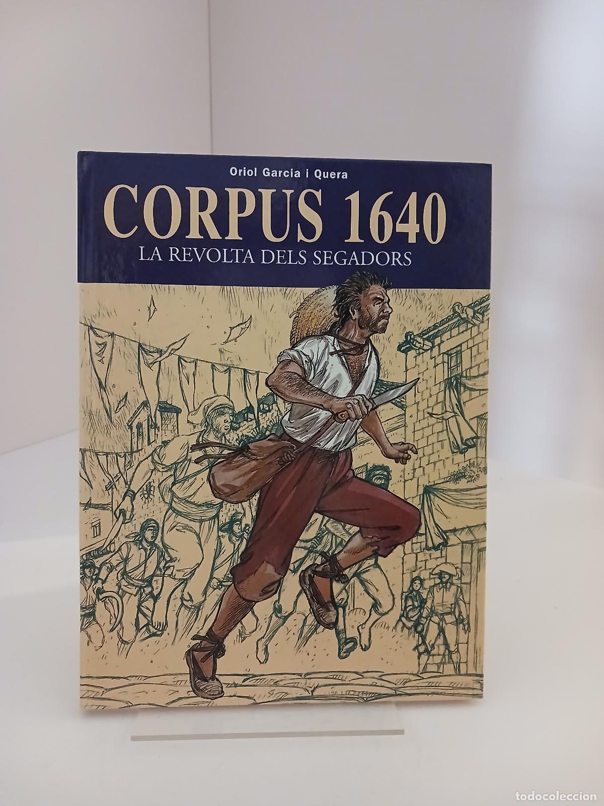 Second hand books: Corpus 1640 la revolta dels segadors - Oriol Garcia i Quera