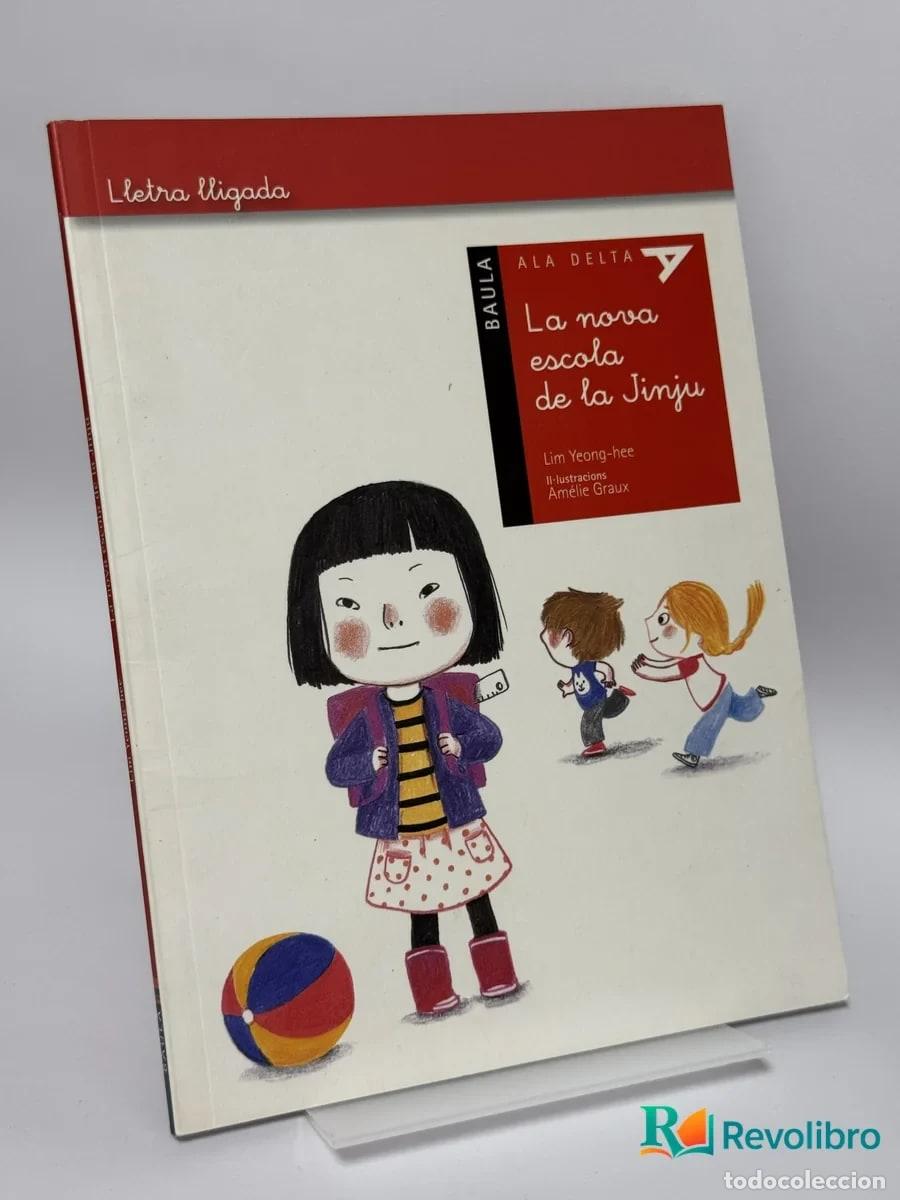 Libros de segunda mano: La nova escola de la Jinju - Lim Yong-hee, Am&eacute;lie Graux