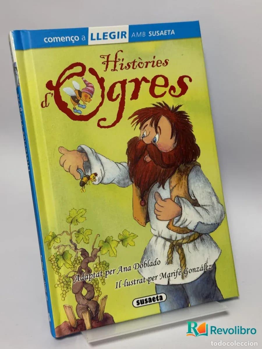 Libros de segunda mano: Hist&ograve;ries d'Ogres - Ana Doblado