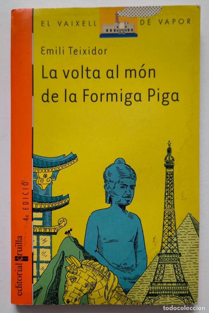 Libros de segunda mano: La volta al mon de la Formiga Piga - Emili Teixidor - Cruilla - El vaixell de vapor 120