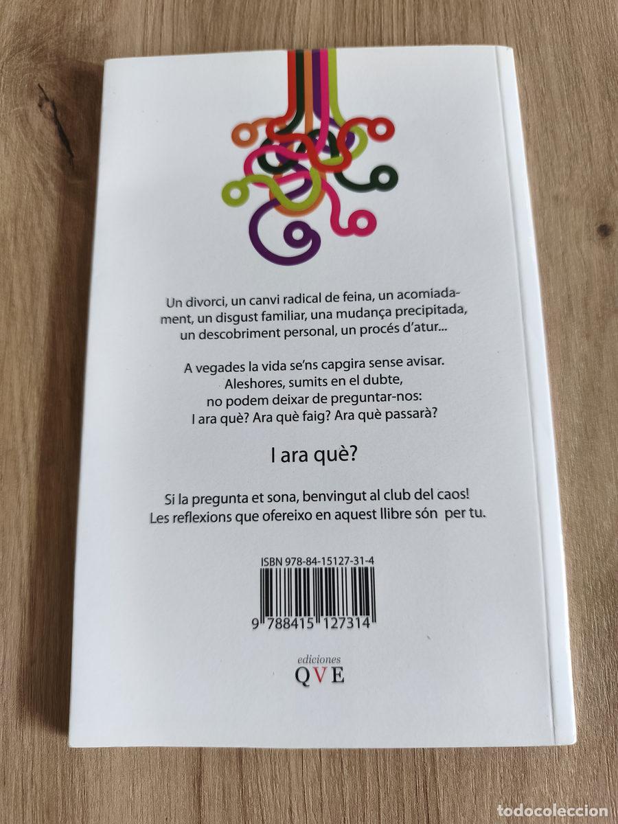 Libros de segunda mano: I ara qu&egrave; Reflexions per sobreviure al caos - Foto 2