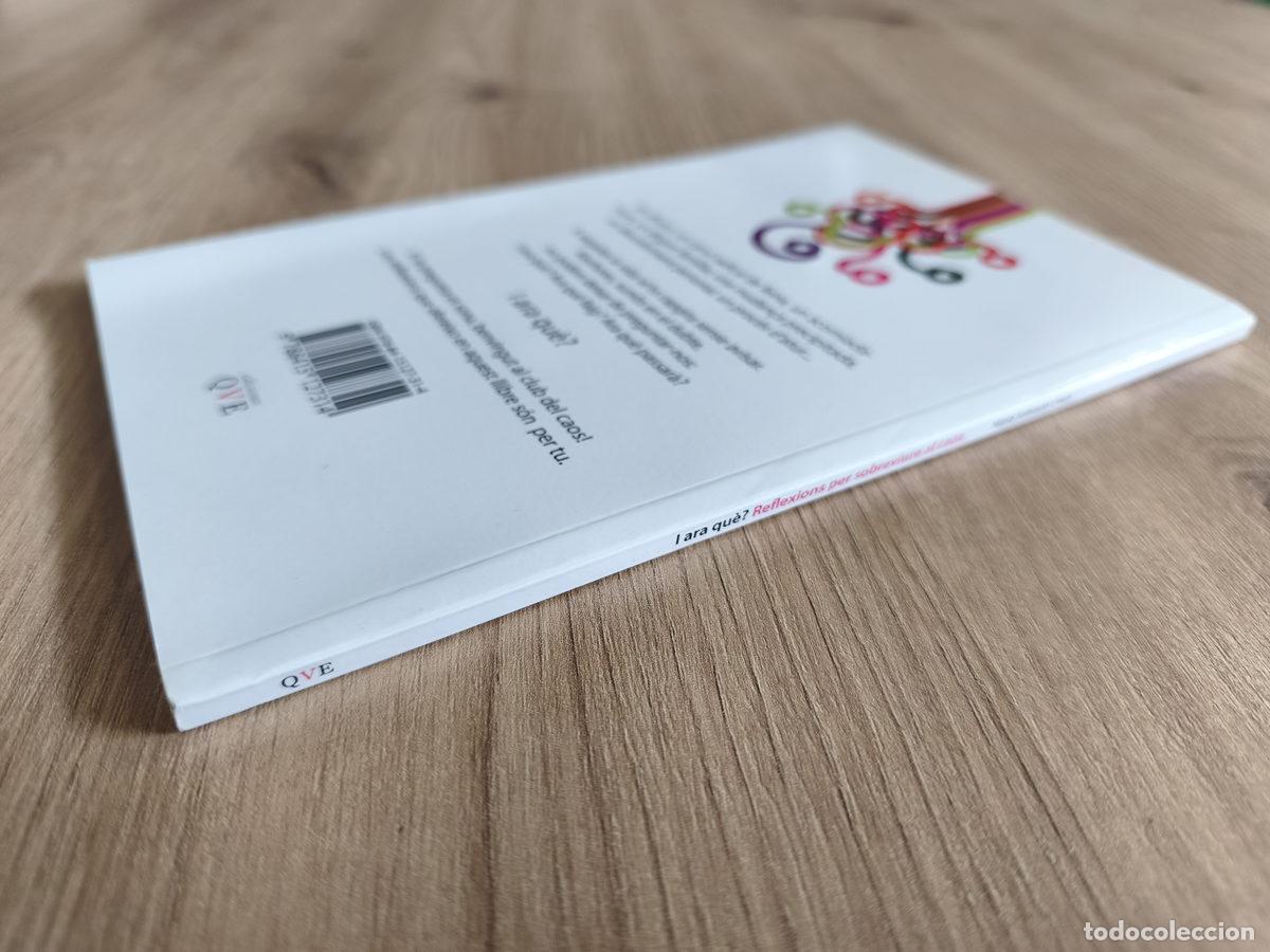 Libros de segunda mano: I ara qu&egrave; Reflexions per sobreviure al caos - Foto 5