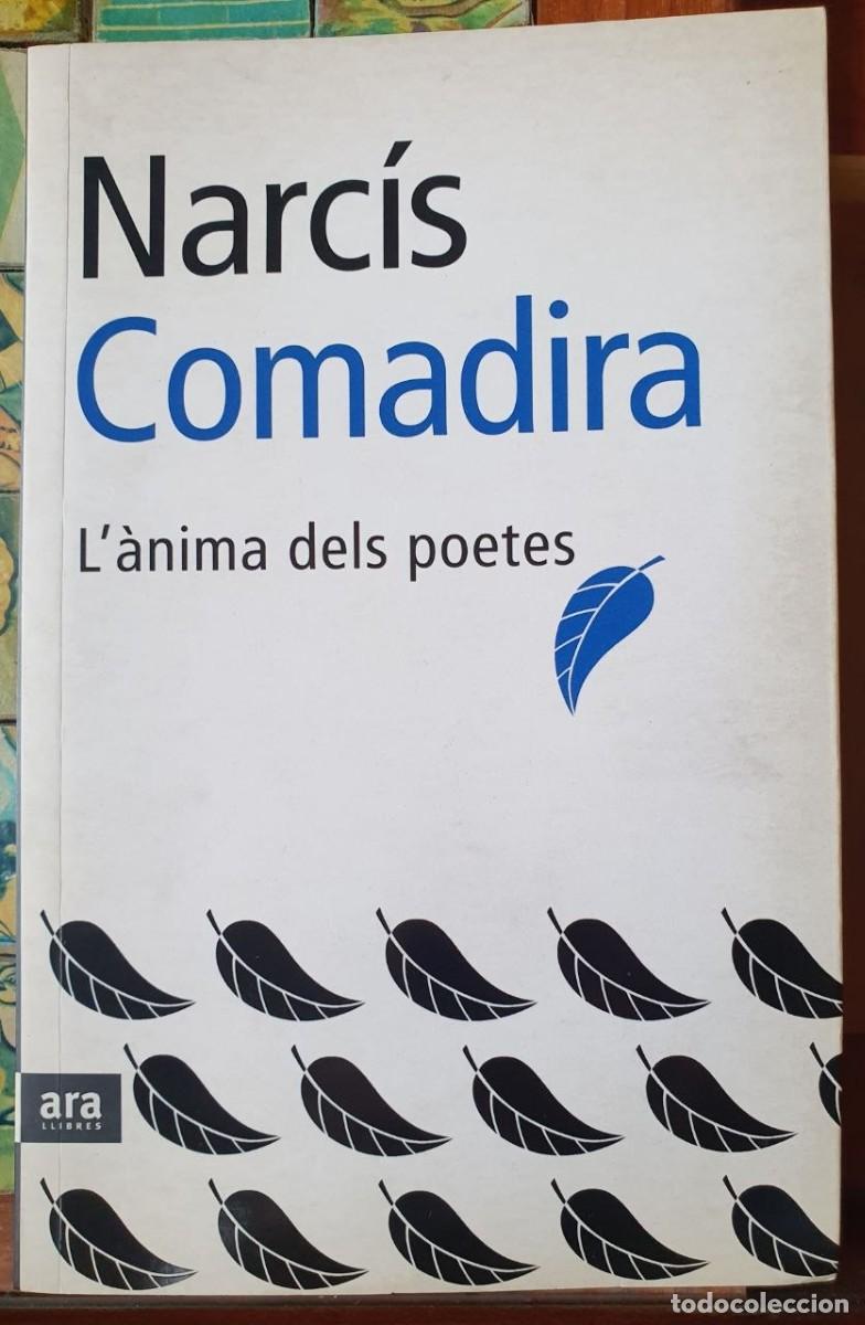 Libros de segunda mano: COMADIRA, Narc&iacute;s L'&agrave;nima dels poetes (Catal&agrave;)