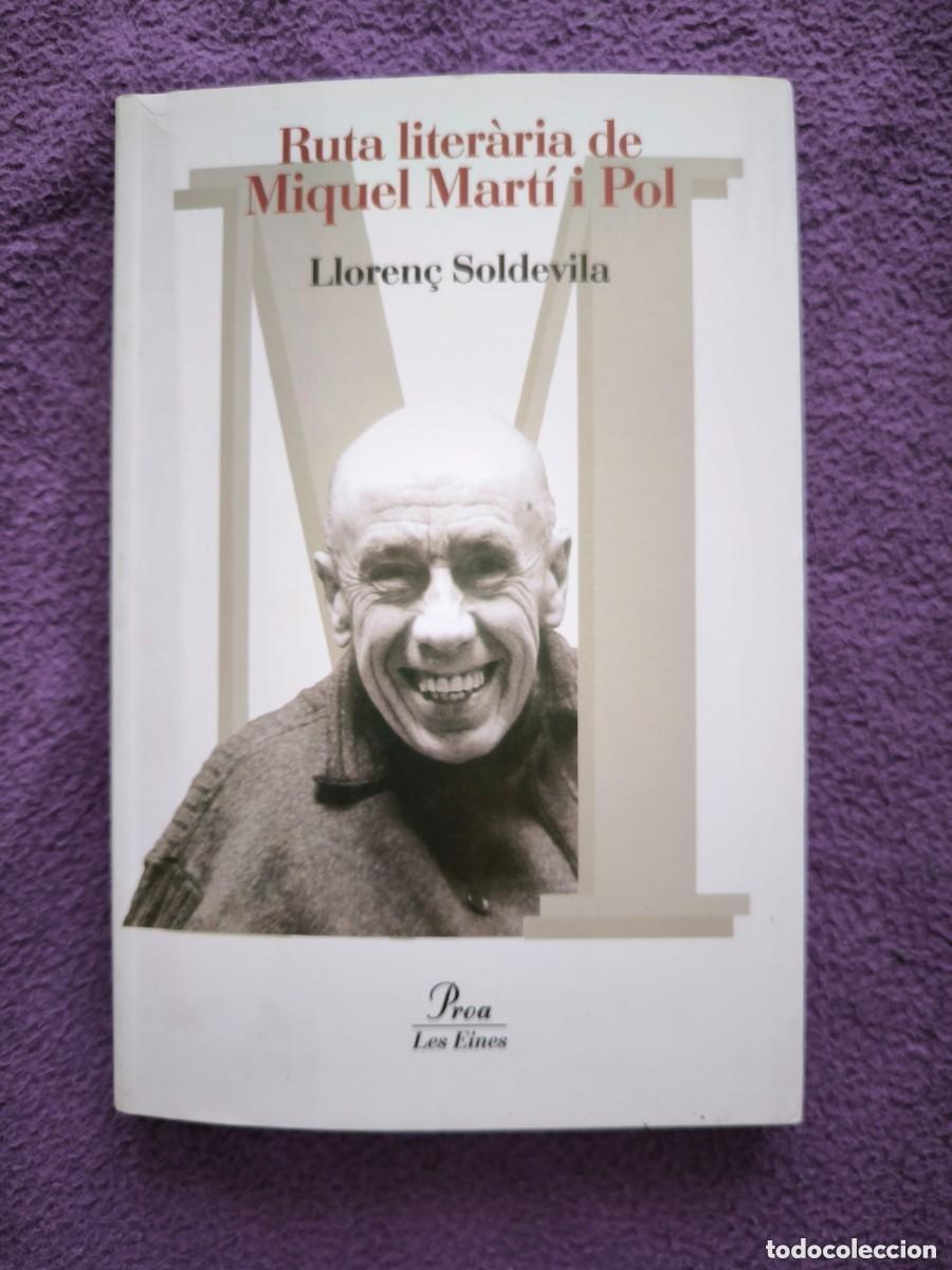 Libros de segunda mano: Ruta Liter&agrave;ria De Miquel Mart&iacute; I Pol | Lloren&ccedil; Soldevila | Gu&iacute;a Literaria En Catal&aacute;n