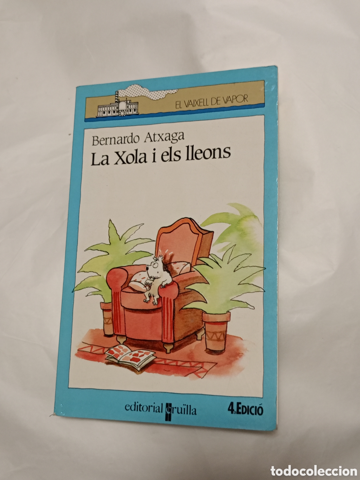 Libros de segunda mano: EL VAIXELL DE VAPOR - LA XOLA I ELS LLEONS - CRU&Iuml;LLA