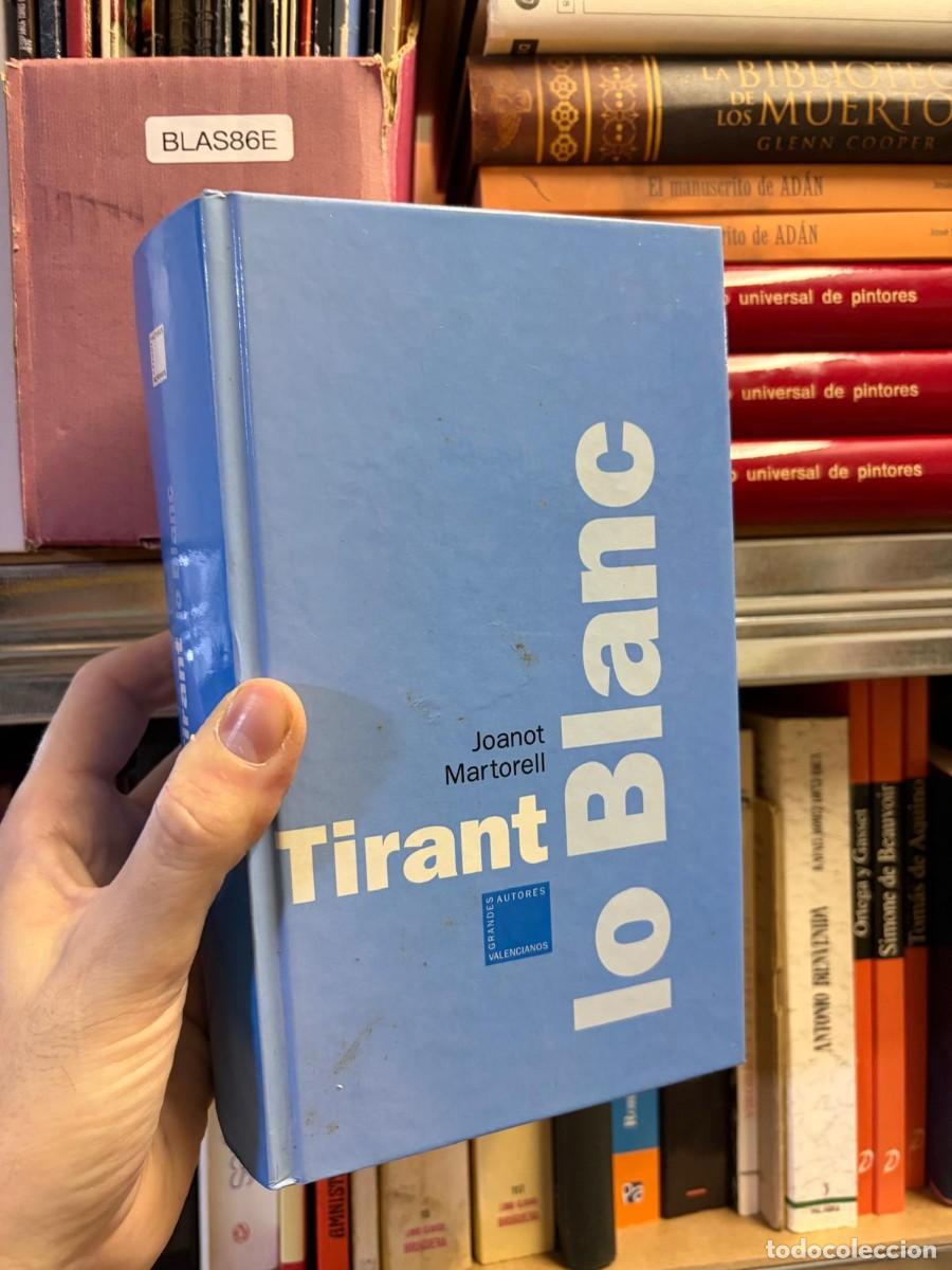 Libros de segunda mano: BLAS86E TIRANT LO BLANC &mdash; Joanot Martorell &mdash; Colecci&oacute;n Grandes Autores Valencianos