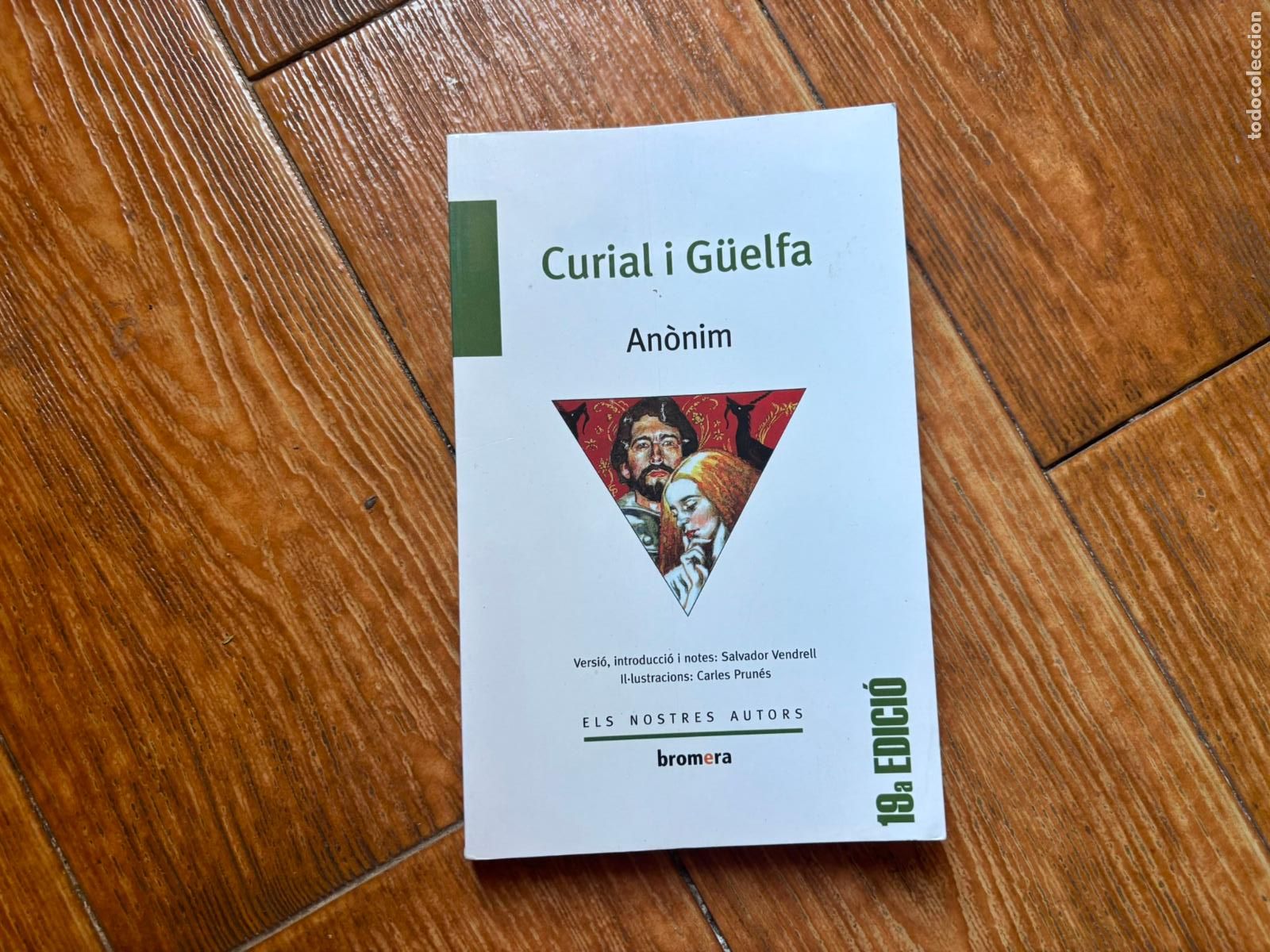 Libros de segunda mano: Curial i G&uuml;elfa Anonim Versi&oacute;, introducci&oacute; i notes: Salvador Vendrell