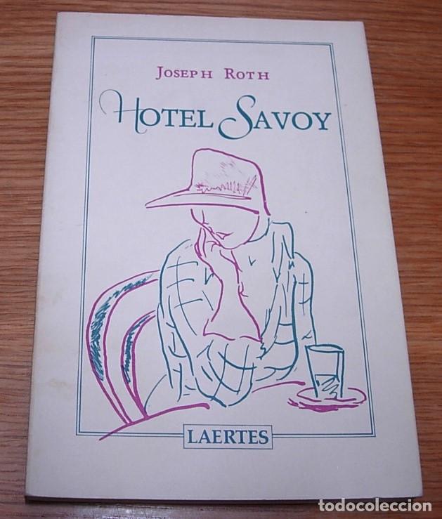 Libros de segunda mano: Libro HOTEL SAVOY de Joseph Roth 1&ordf; Edici&oacute;n Enero 1985 en Catal&aacute;n Raro!!