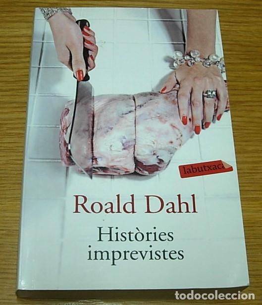 Libros de segunda mano: Libro HIST&Ograve;RIES IMPREVISTES de Roald Dahl en Catal&aacute;n