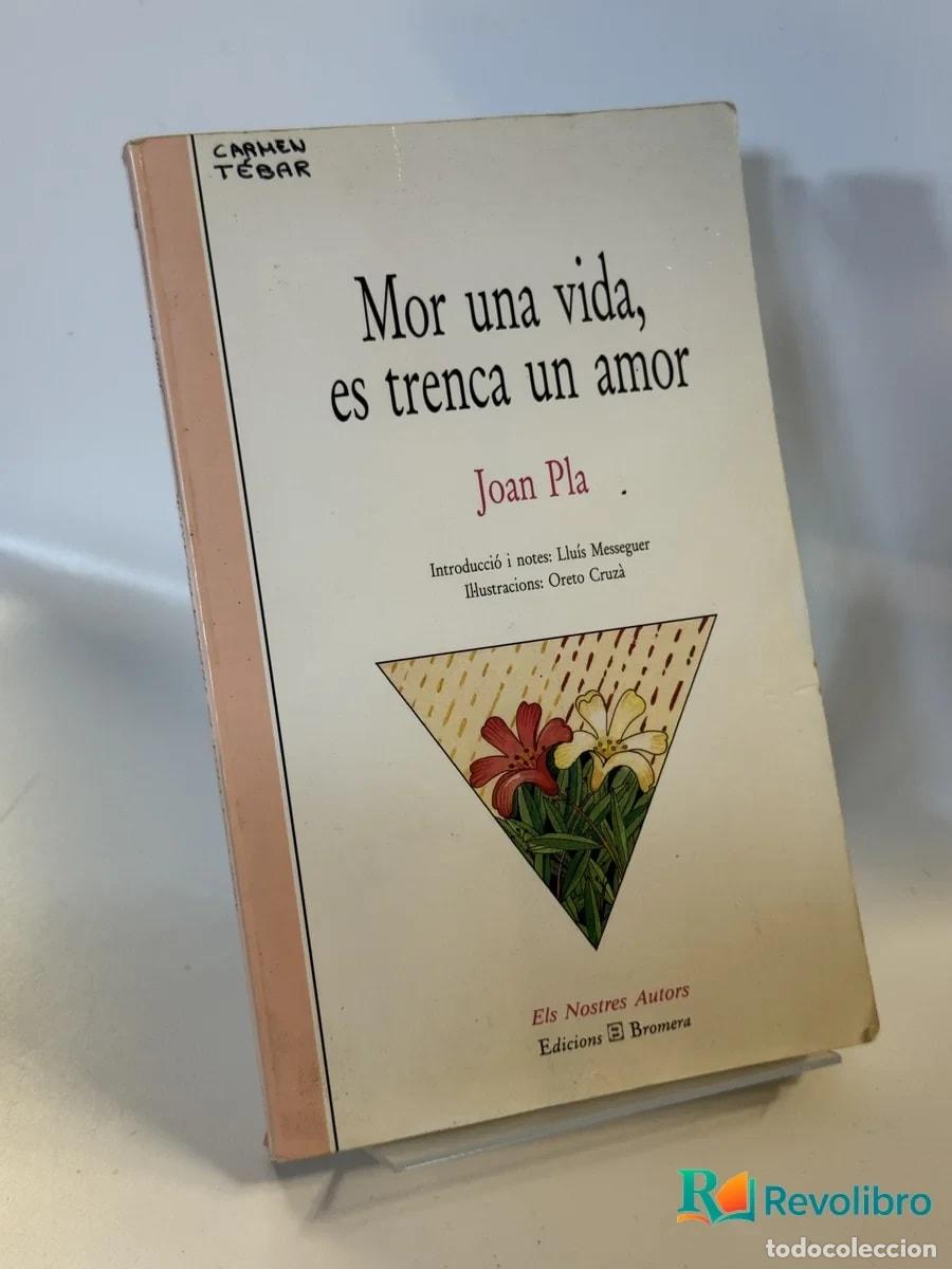 Libros de segunda mano: Mor una vida, es trenca un amor - Joan Pla