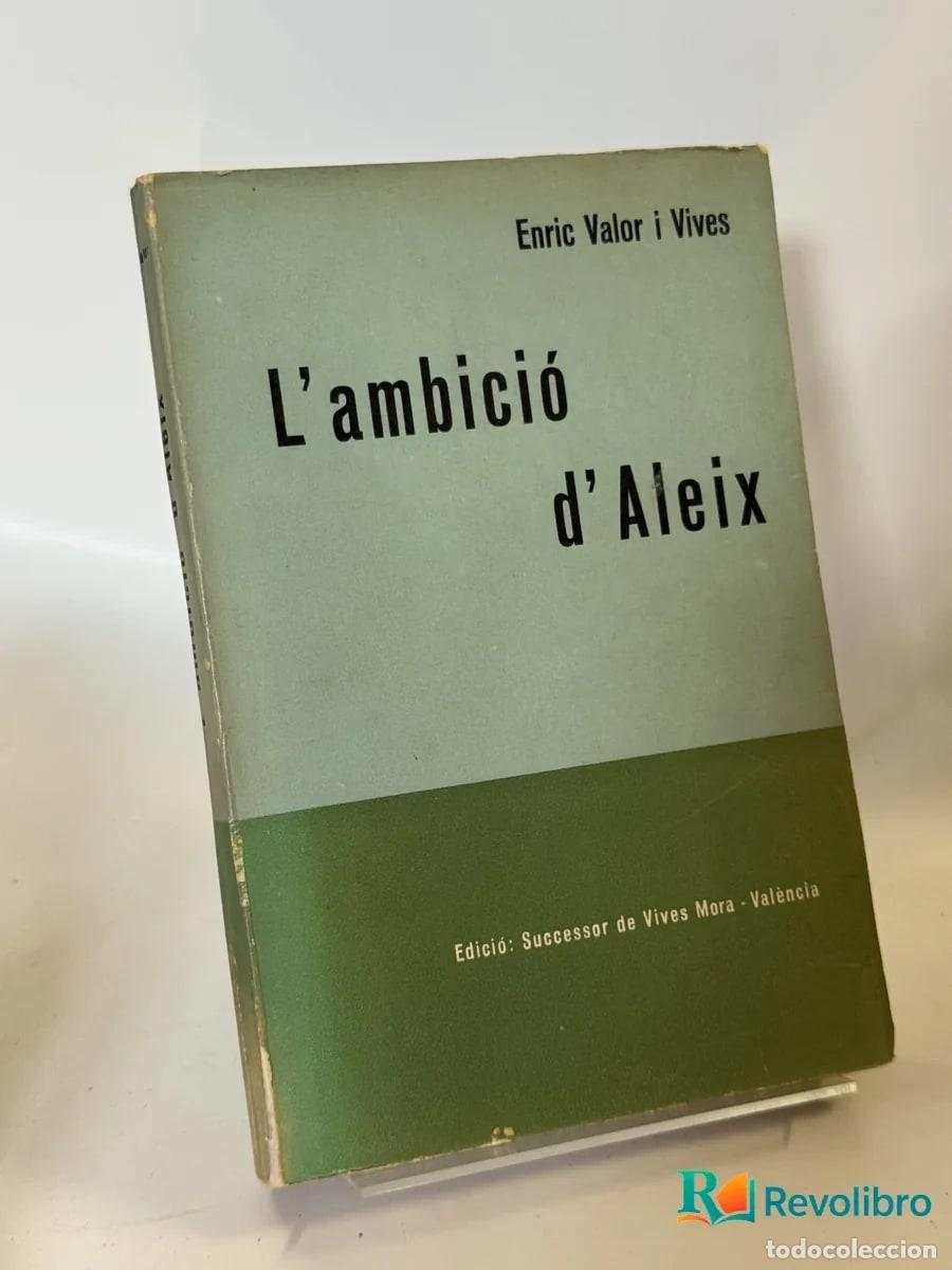 Libros de segunda mano: L'ambici&oacute; d'Aleix - Enric Valor i Vives