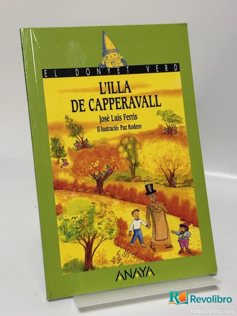 Libri di seconda mano: L'illa de Capperavall - Jos&eacute; Luis Ferris, Paz Rodero, Joan M. Perujo Melgar