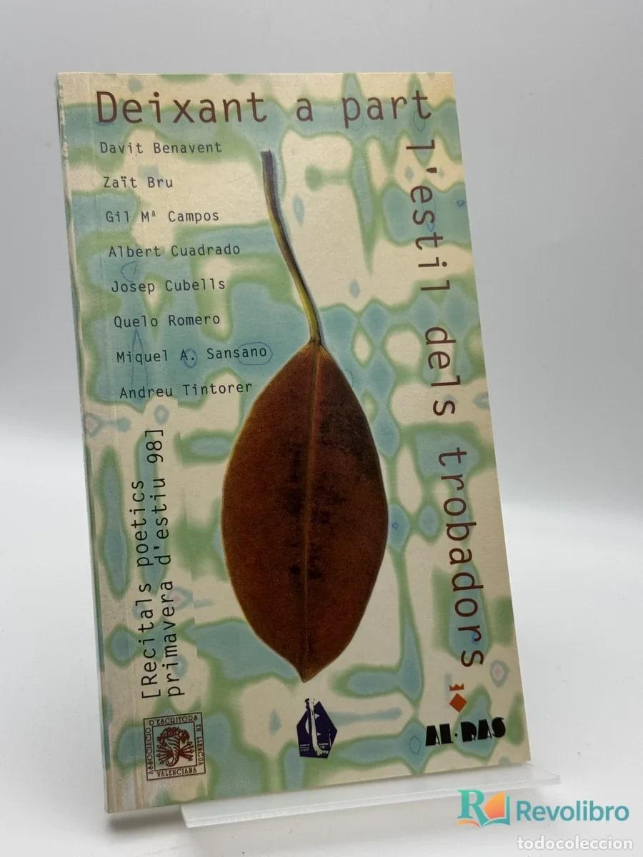 Libros de segunda mano: Deixant a part l'estil dels trobadors - Davit Benavent, Zat Bru, Gil M. Campos, Albert Cuadrado,