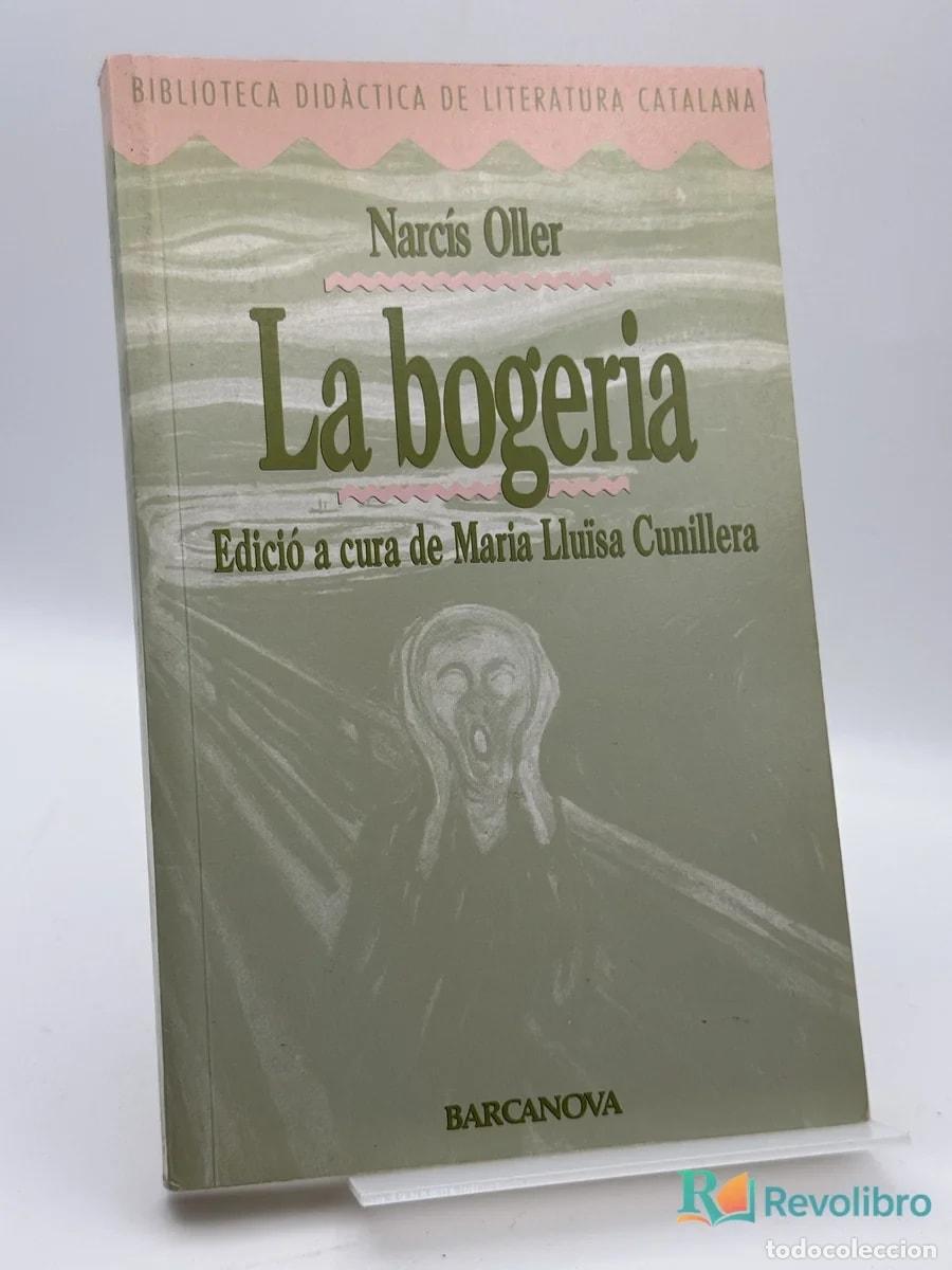 Libros de segunda mano: La bogeria - Narc&iacute;s Oller