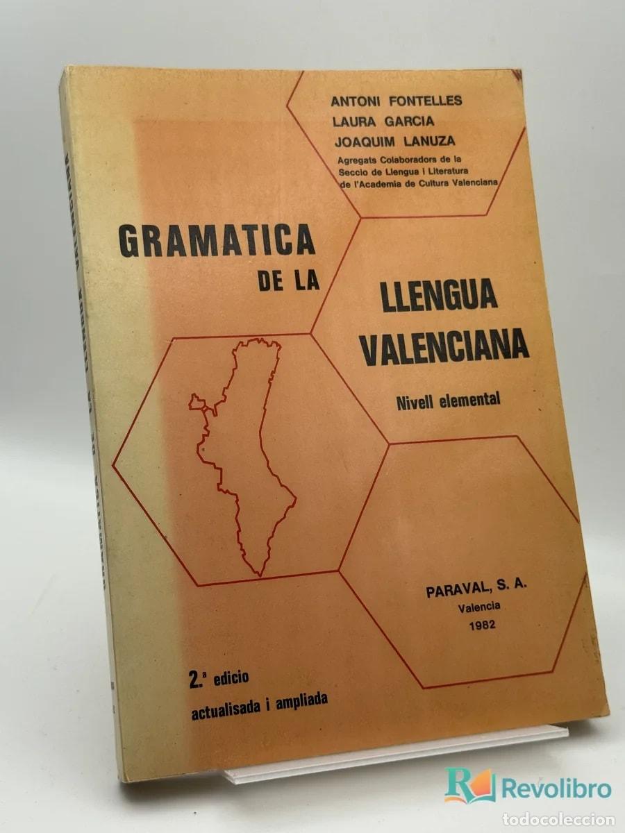 Libros de segunda mano: Gramatica de la Llengua Valenciana - Antoni Fontelles, Laura Garc&iacute;a, Joaquim Lanza