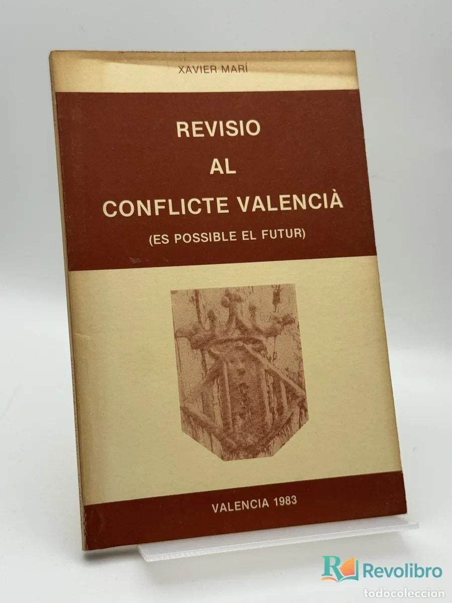 Libros de segunda mano: Revisio al Conflicte Valenci&agrave; (es Possible el Futur) - Xavier Mar&iacute;