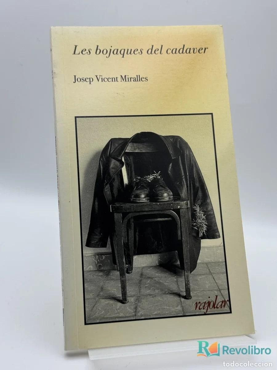 Libros de segunda mano: Les bojaques del cadaver - Josep Vicent Miralles