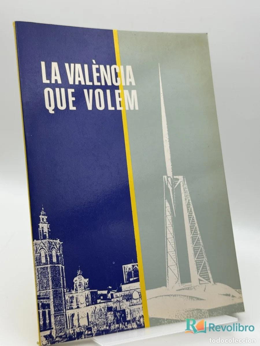 Libros de segunda mano: La Val&egrave;ncia Que Volem - no disponible