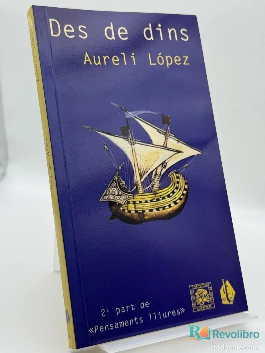 Libros de segunda mano: Des de dins - Aureli L&oacute;pez